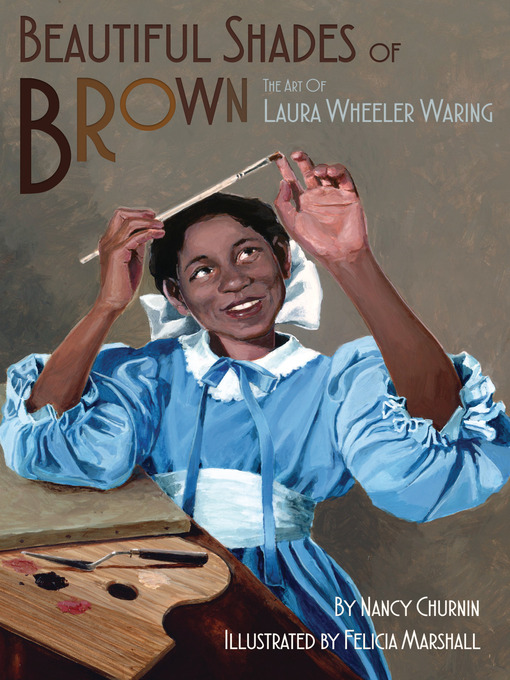 Title details for Beautiful Shades of Brown by Nancy Churnin - Available